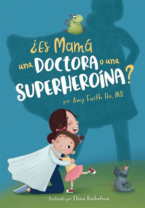 풢s Mam?una Doctora o una Superhero?a? (Paperback)