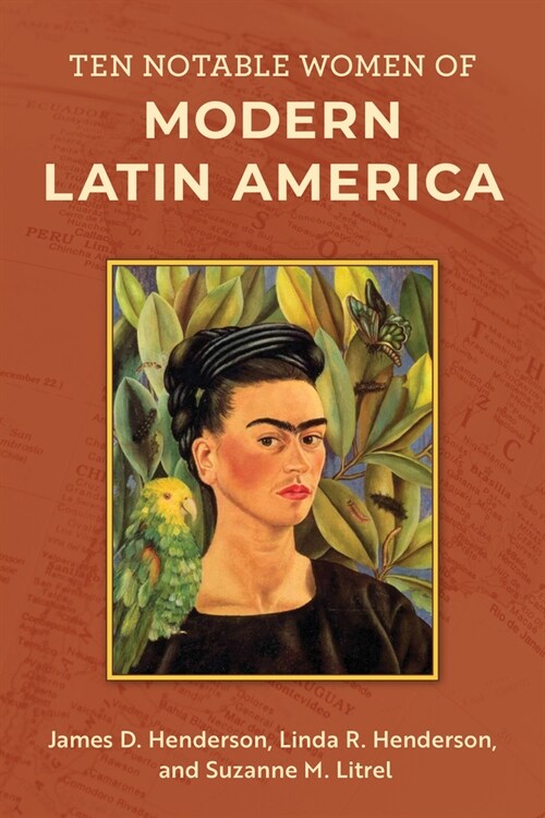 Ten Notable Women of Modern Latin America (Paperback)