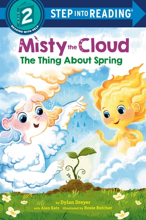 Misty the Cloud: The Thing about Spring (Library Binding)