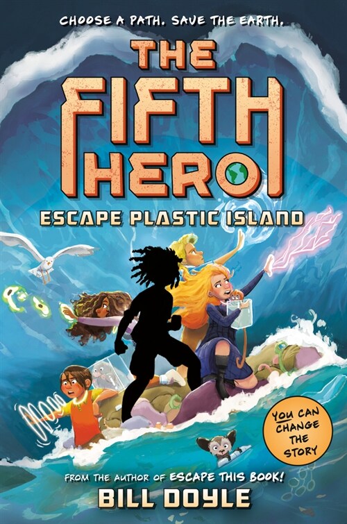 The Fifth Hero #2: Escape Plastic Island (Hardcover)