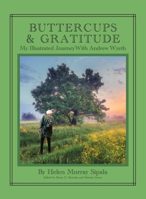 Buttercups & Gratitude: My Illustrated Journey with Andrew Wyeth (Hardcover)