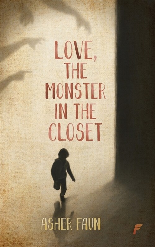 Love, The Monster In The Closet (Hardcover)