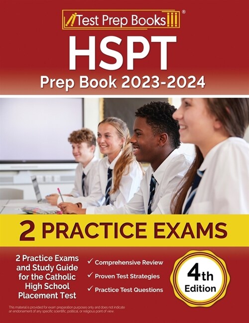 HSPT Prep Book 2024-2025: 2 Practice Exams and Study Guide for the Catholic High School Placement Test [4th Edition] (Paperback)