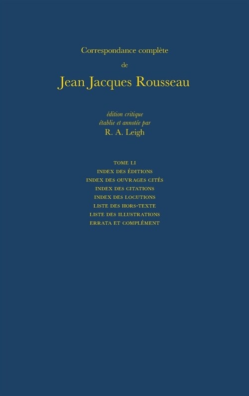 Correspondance Compl?e de Rousseau (Complete Correspondence of Rousseau) 51: In French (Hardcover)