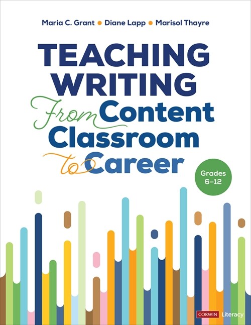 Teaching Writing from Content Classroom to Career, Grades 6-12 (Paperback)