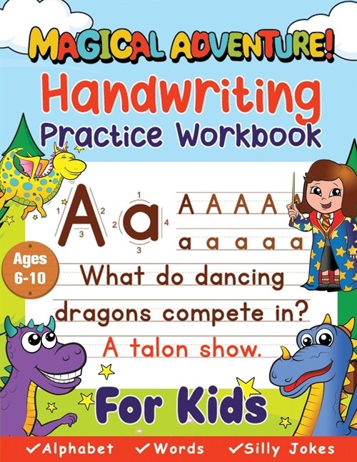 Handwriting Practice Book for Kids Ages 6-10 (Magical Adventure): Printing Workbook, Trace Letters, Numbers & Sight Words for Grades 1,2,3 & 4. (Paperback)