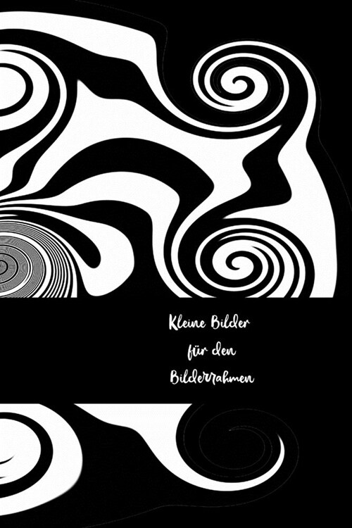 Kleine Bilder f? den Bilderrahmen: Kunst - Frau - Familie - Stilvoll - Liebe - Junge - Mann - Malbuch - Mandala - Kaleidoskop (Paperback)