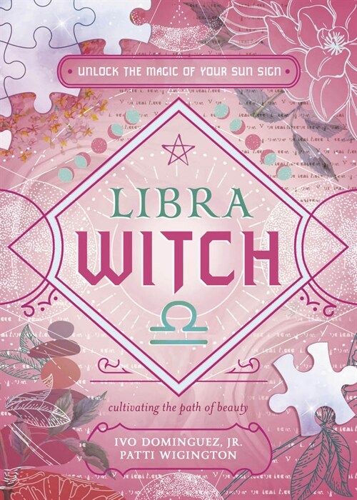 Libra Witch: Unlock the Magic of Your Sun Sign (Paperback)