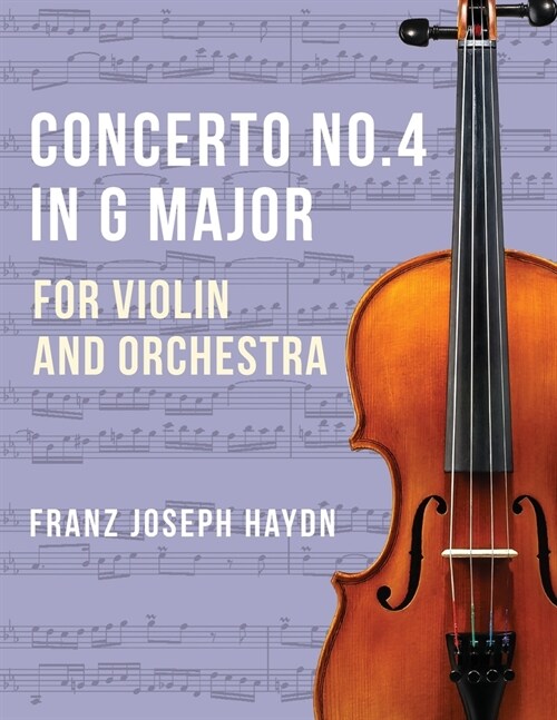 Haydn Franz Joseph Concerto No2 in G Major Hob VIIa: 4 Violin and Piano by Ferdinand Kuchler Peters (Paperback)