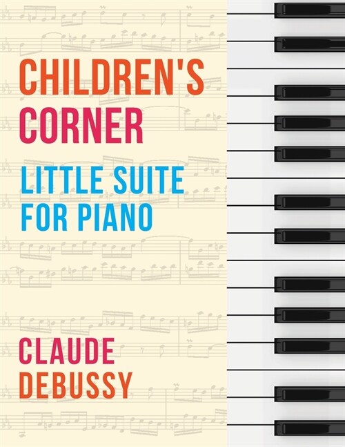 Debussy: Childrens Corner (Little Suite for Piano) (Paperback, French)