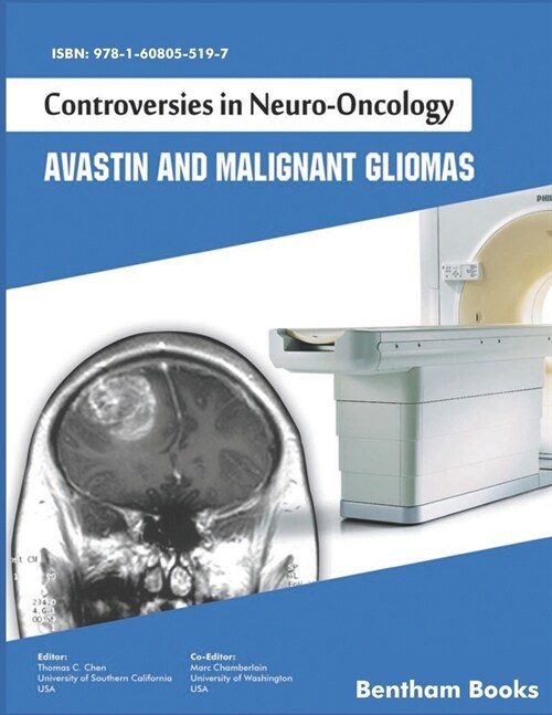 Controversies in Neuro-Oncology: Avastin and Malignant Gliomas (Paperback)