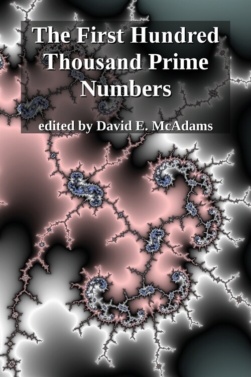 The First Hundred Thousand Prime Numbers (Paperback)
