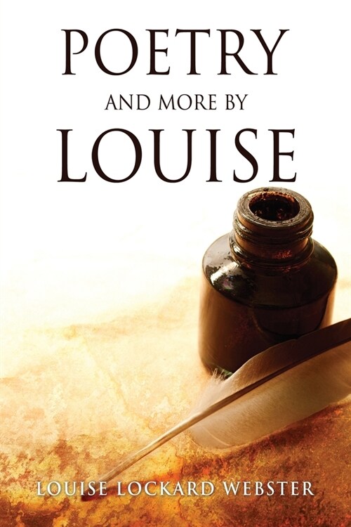 Poetry and More by Louise (Paperback)
