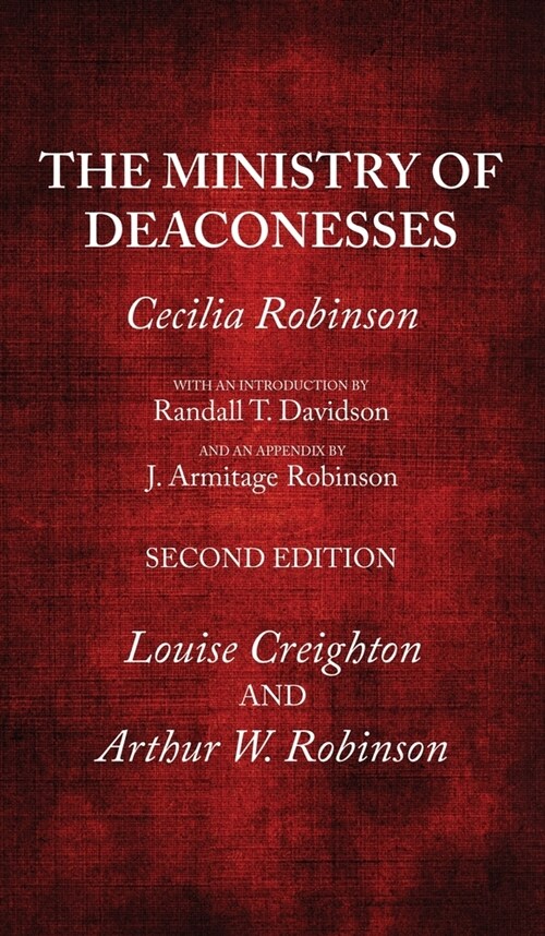 The Ministry of Deaconesses, 2nd Edition (Hardcover, 2)