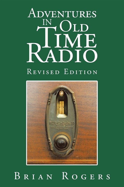 Adventures in Old Time Radio (Paperback)