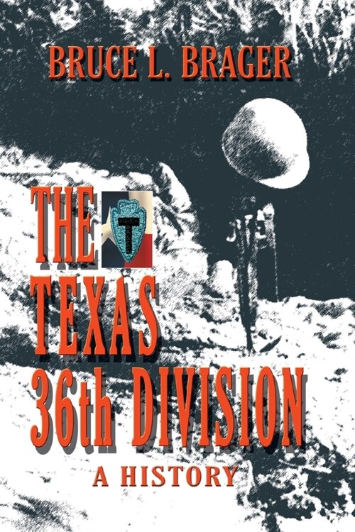 The Texas 36th Division: A History (Paperback)