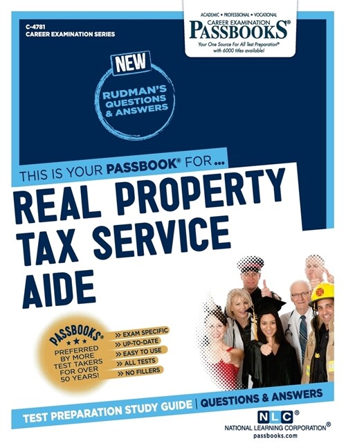 Real Property Tax Service Aide (C-4781): Passbooks Study Guide (Paperback)