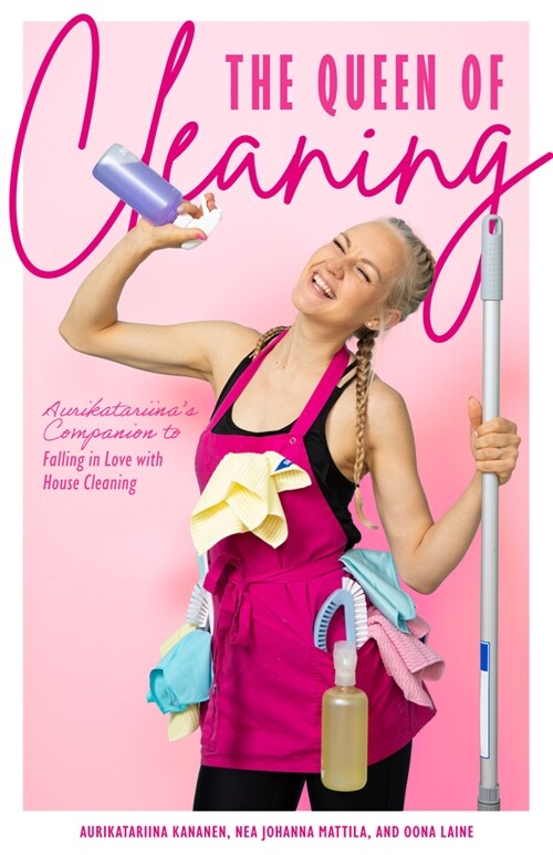 Happiness Cleaning: How to Embrace the Mess and Love the Cleanup (Daily Cleaning Schedule, Home Organization Guide, Caretaking & Relocatin (Paperback)