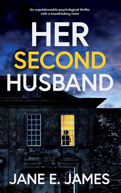 HER SECOND HUSBAND an unputdownable psychological thriller with a breathtaking twist (Paperback)