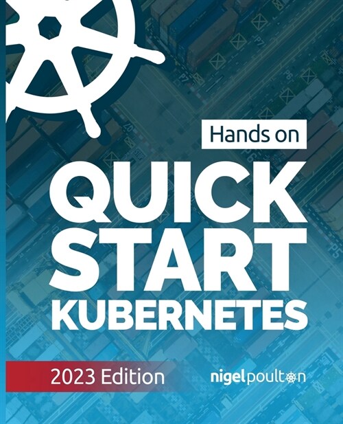 Quick Start Kubernetes (Paperback)