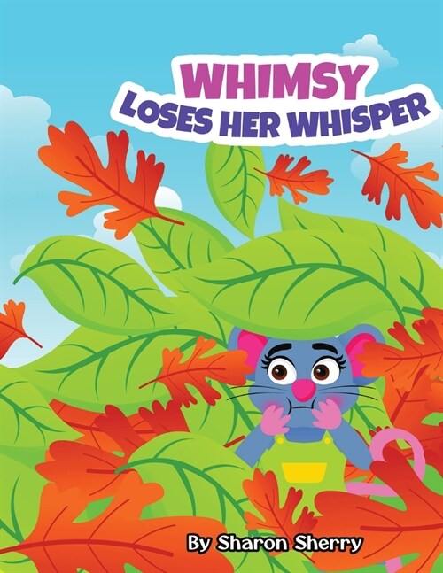 Whimsy Loses Her Whisper (Paperback)
