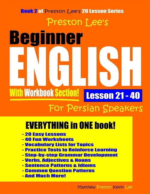 Preston Lees Beginner English With Workbook Section Lesson 21 - 40 For Persian Speakers (Paperback)