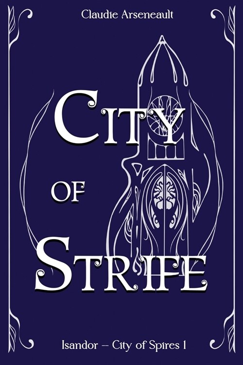 City of Strife: An Isandor Novel (Hardcover)