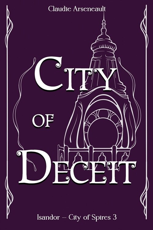 City of Deceit: An Isandor Novel (Hardcover)