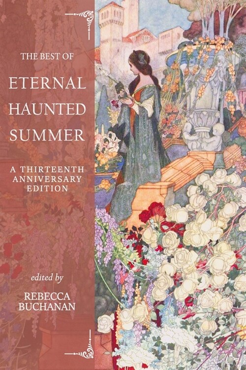 The Best of Eternal Haunted Summer: A Thirteenth Anniversary Edition (Paperback)