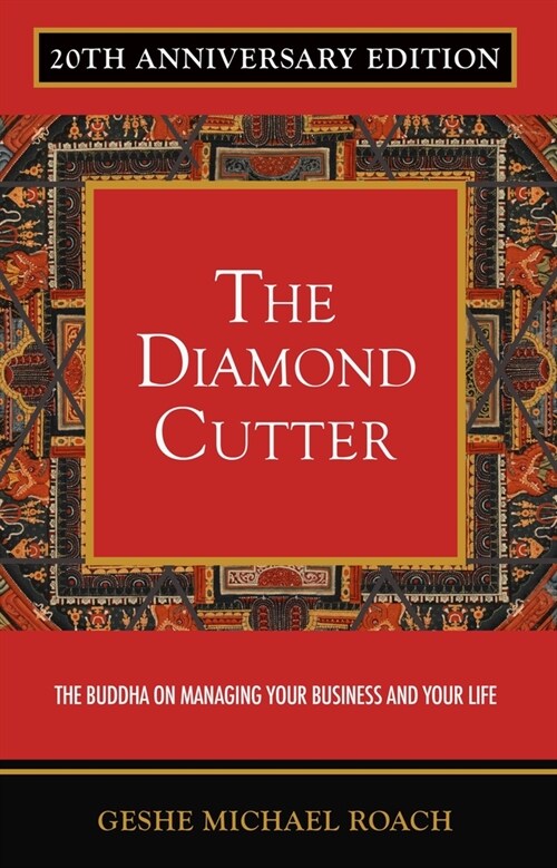 The Diamond Cutter 20th Anniversary Edition: The Buddha on Managing Your Business & Your Life (Paperback, 20)