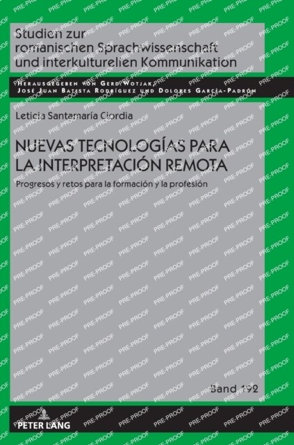 Nuevas tecnolog?s para la interpretaci? remota.: Progresos y retos para la formaci? y la profesi? (Hardcover)