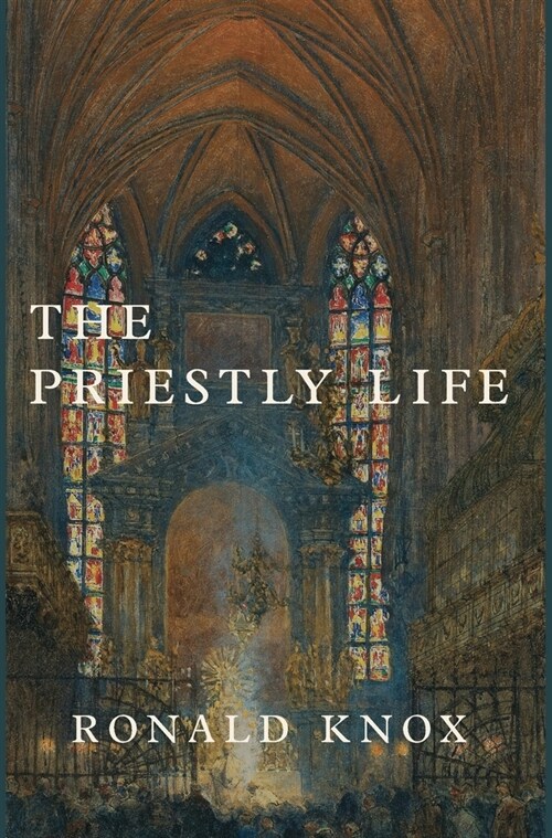 The Priestly Life (Hardcover)