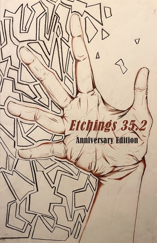 Etchings Literary and Fine Arts Magazine 35.2 (Paperback)