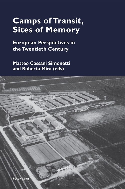Camps of Transit, Sites of Memory : European Perspectives in the Twentieth Century (Paperback, New ed)