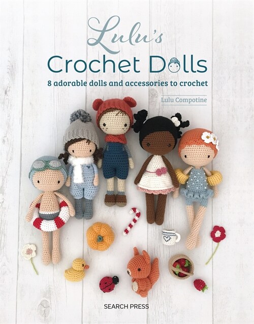 Lulus Crochet Dolls : 8 Adorable Dolls and Accessories to Crochet (Paperback)