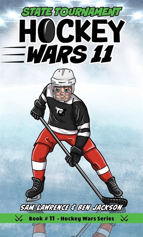 Hockey Wars 11: State Tournament (Hardcover)