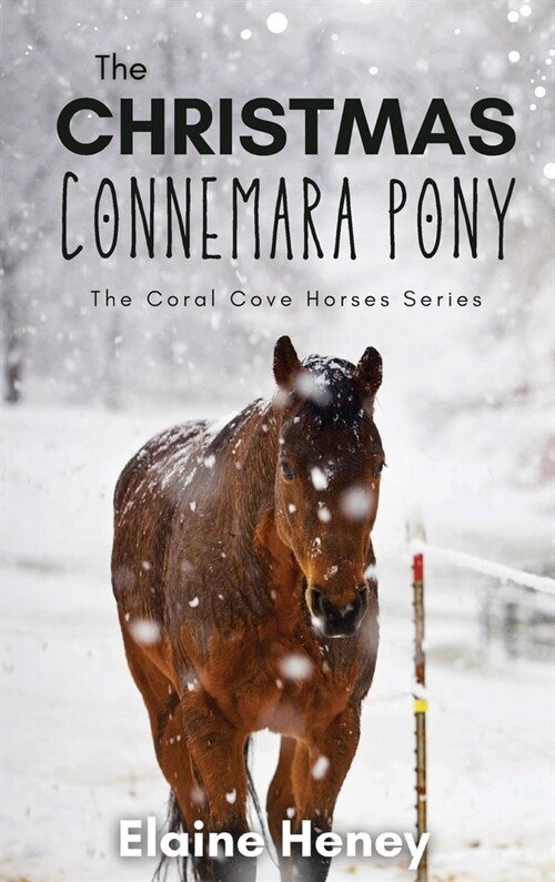 The Christmas Connemara Pony - The Coral Cove Horses Series (Hardcover)
