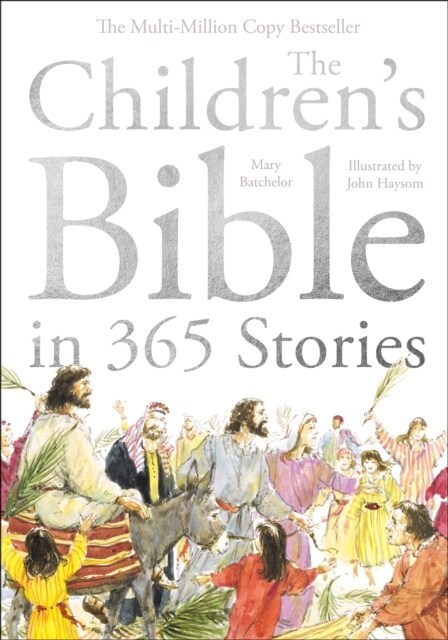 The Childrens Bible in 365 Stories : A story for every day of the year (Paperback, 3 ed)