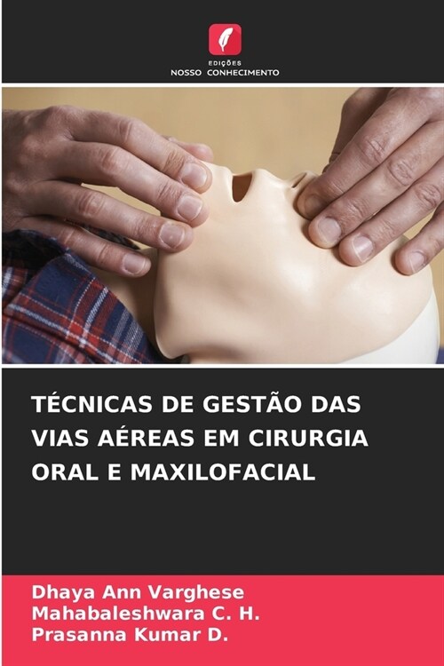 T?nicas de Gest? Das Vias A?eas Em Cirurgia Oral E Maxilofacial (Paperback)