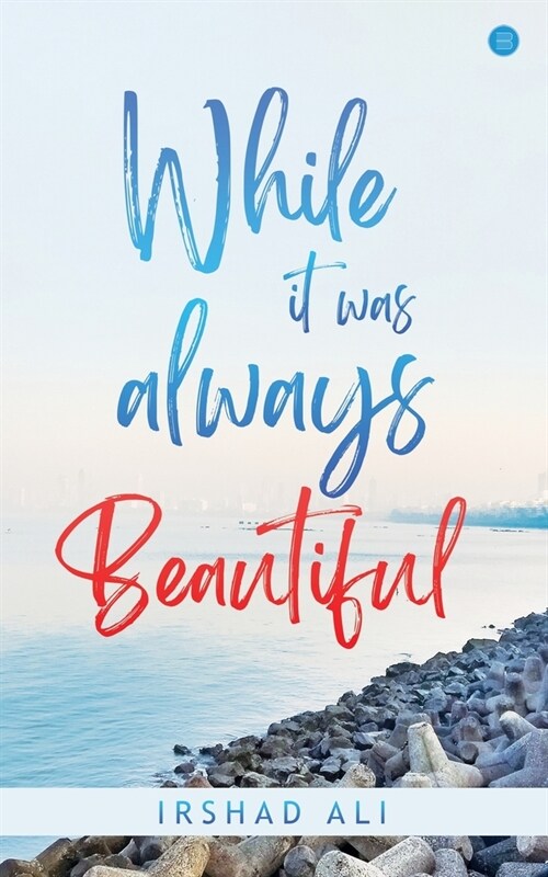 While It Was Always Beautiful (Paperback)