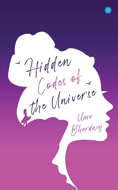 Hidden Codes of the Universe (Paperback)