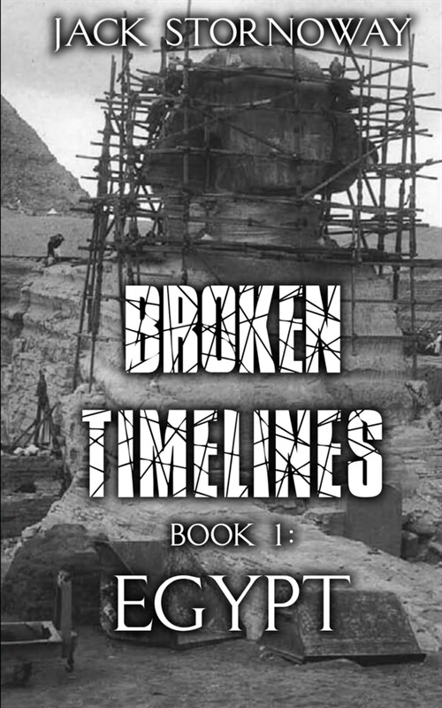 Broken Timelines Book 1 - Egypt (Paperback)