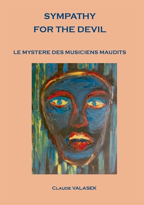 Sympathy for the devil: Le myst?e des musiciens maudit (Paperback)