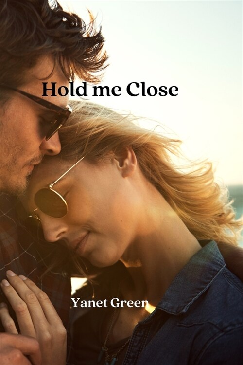 Hold me Close (Paperback)