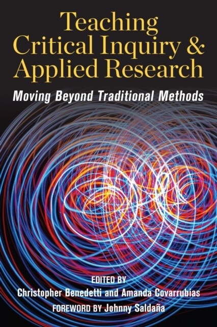 Teaching Critical Inquiry and Applied Research: Moving Beyond Traditional Methods (Paperback)