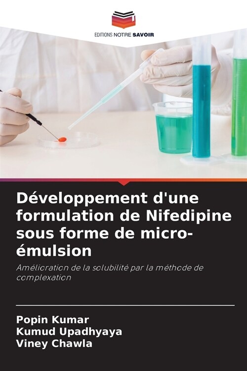 D?eloppement dune formulation de Nifedipine sous forme de micro-?ulsion (Paperback)