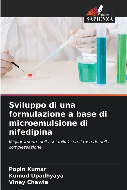 Sviluppo di una formulazione a base di microemulsione di nifedipina (Paperback)