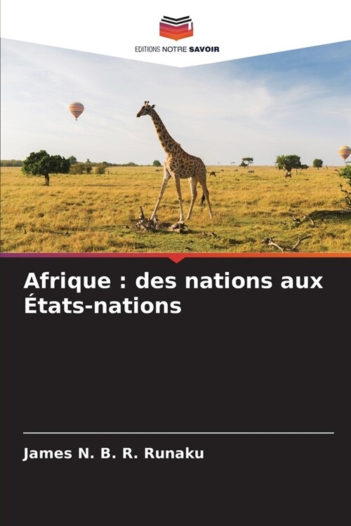 Afrique: des nations aux ?ats-nations (Paperback)