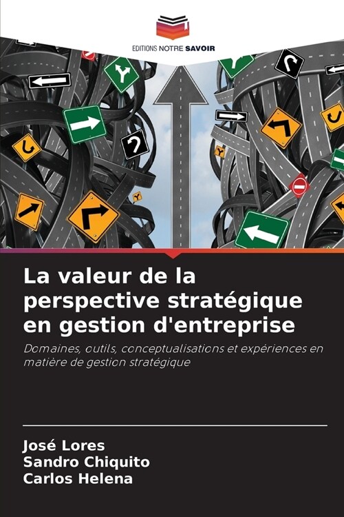 La valeur de la perspective strat?ique en gestion dentreprise (Paperback)