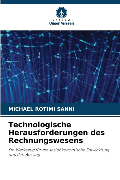 Technologische Herausforderungen des Rechnungswesens (Paperback)
